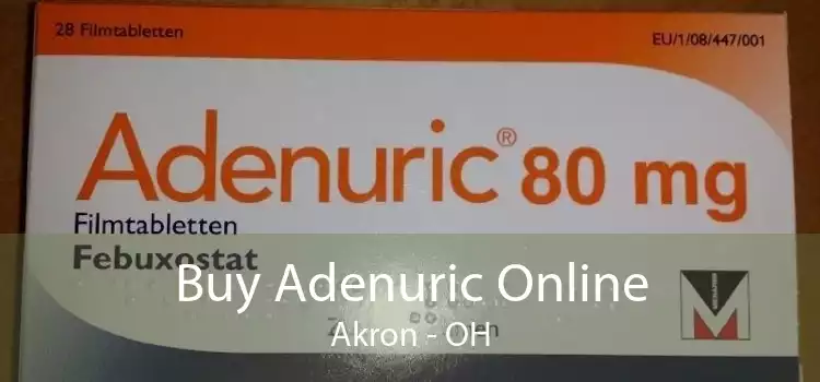 Buy Adenuric Online Akron - OH