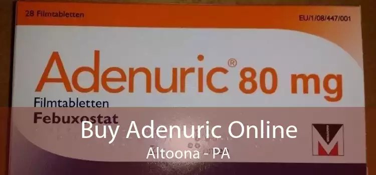 Buy Adenuric Online Altoona - PA