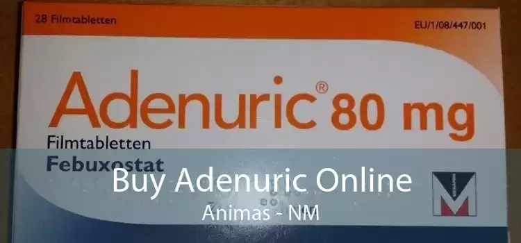 Buy Adenuric Online Animas - NM