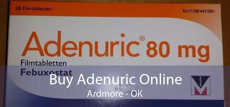 Buy Adenuric Online Ardmore - OK