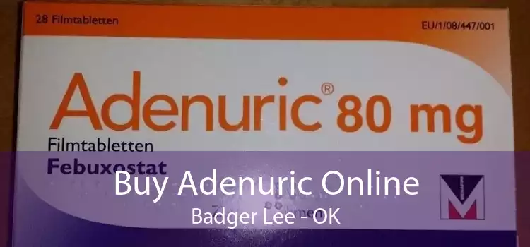 Buy Adenuric Online Badger Lee - OK