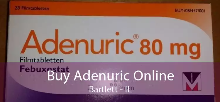 Buy Adenuric Online Bartlett - IL