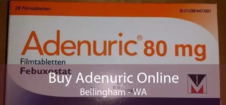 Buy Adenuric Online Bellingham - WA