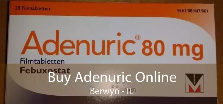 Buy Adenuric Online Berwyn - IL