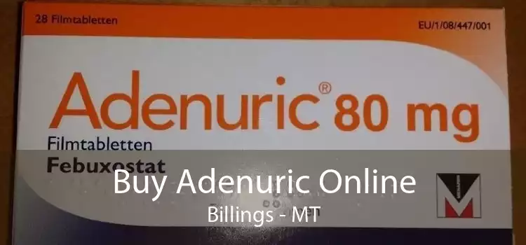 Buy Adenuric Online Billings - MT