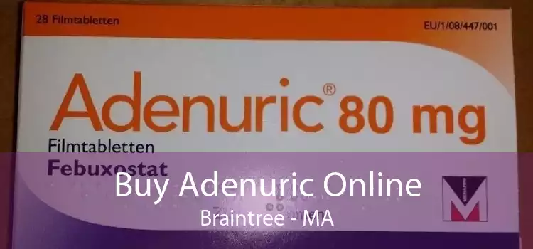 Buy Adenuric Online Braintree - MA