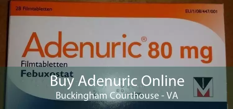 Buy Adenuric Online Buckingham Courthouse - VA