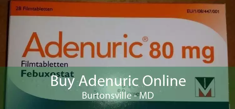 Buy Adenuric Online Burtonsville - MD