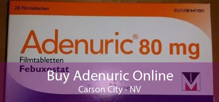 Buy Adenuric Online Carson City - NV