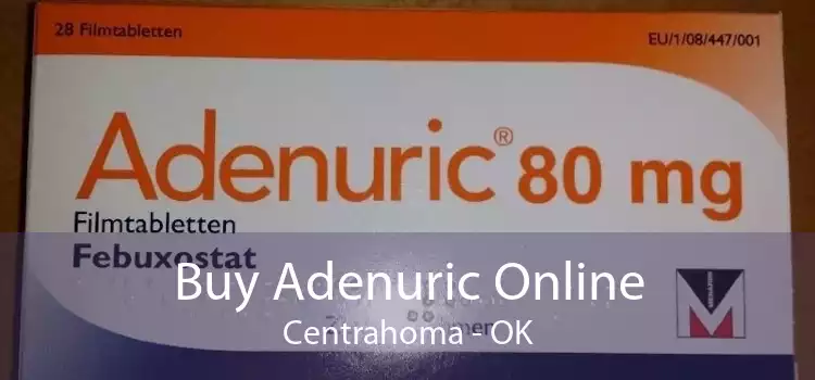 Buy Adenuric Online Centrahoma - OK