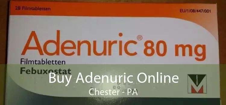 Buy Adenuric Online Chester - PA