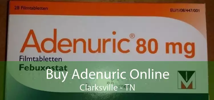 Buy Adenuric Online Clarksville - TN