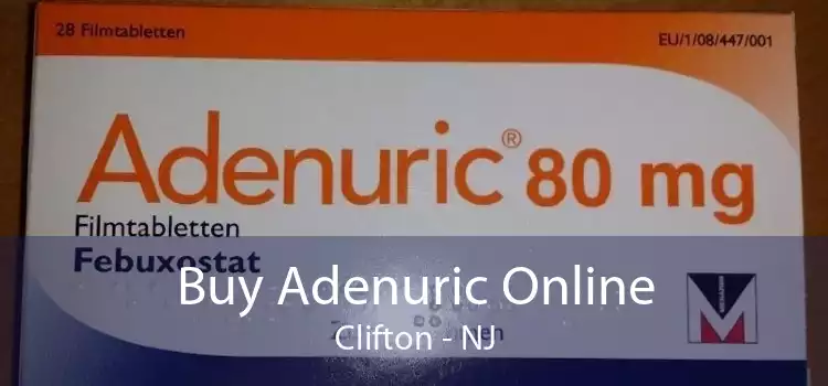 Buy Adenuric Online Clifton - NJ