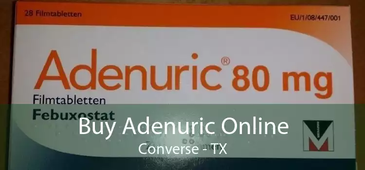 Buy Adenuric Online Converse - TX