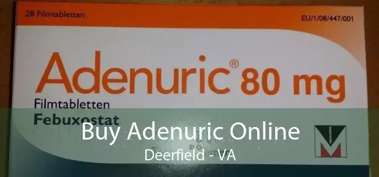 Buy Adenuric Online Deerfield - VA
